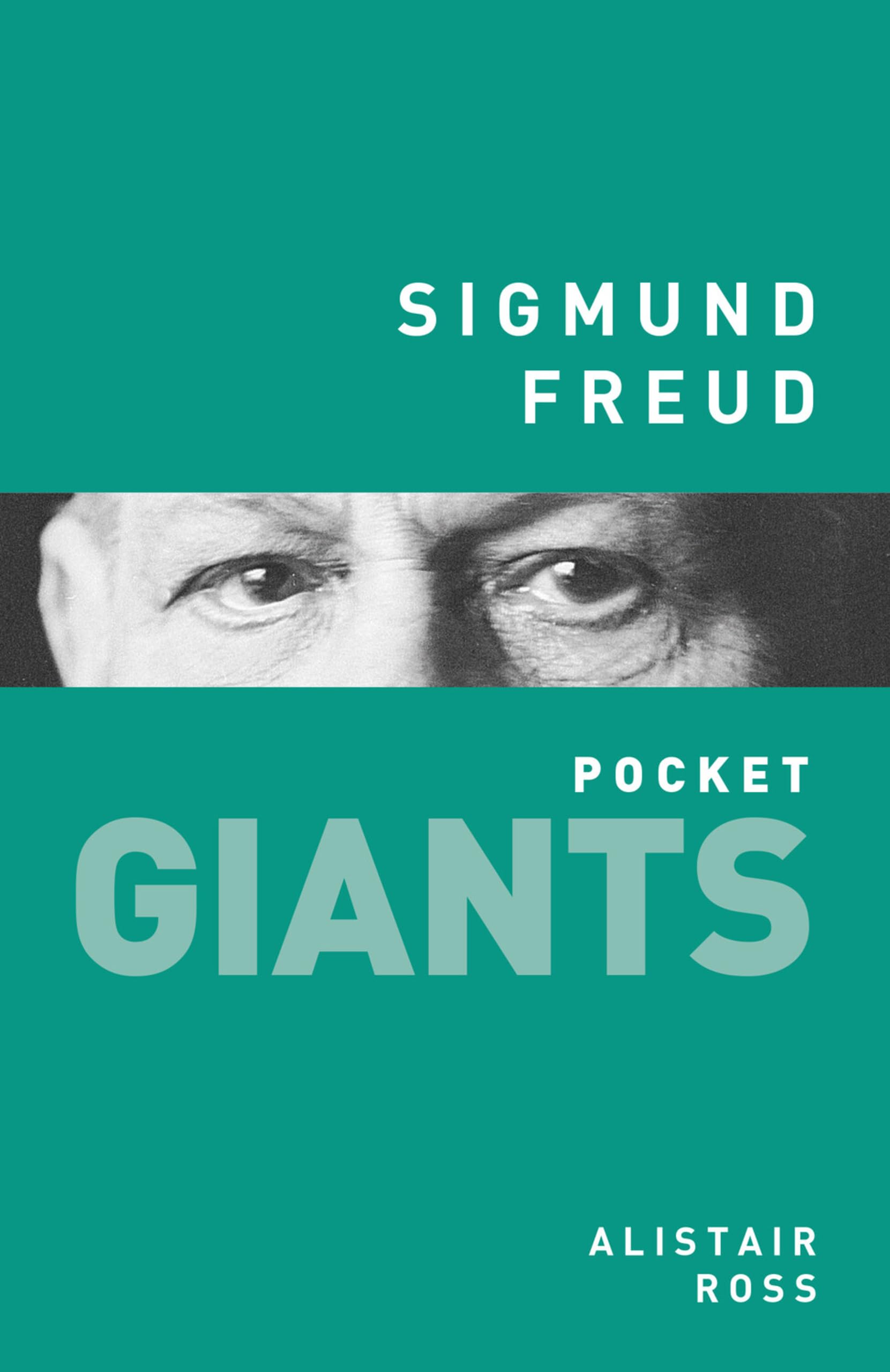 Sigmund Freud (pocket GIANTS): Master of the Psyche