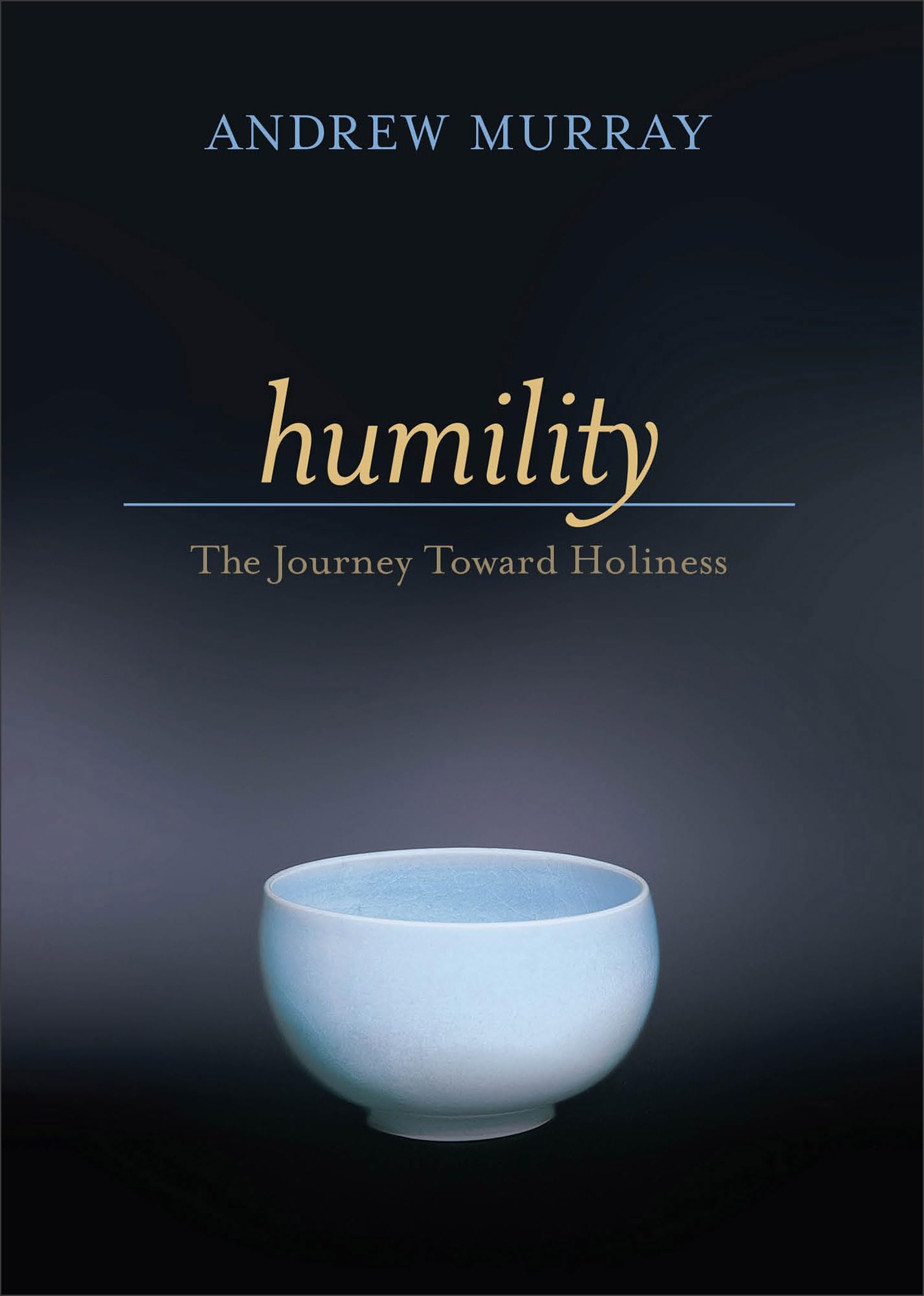 Humility: The Journey Toward Holiness Paperback – September 1, 2001