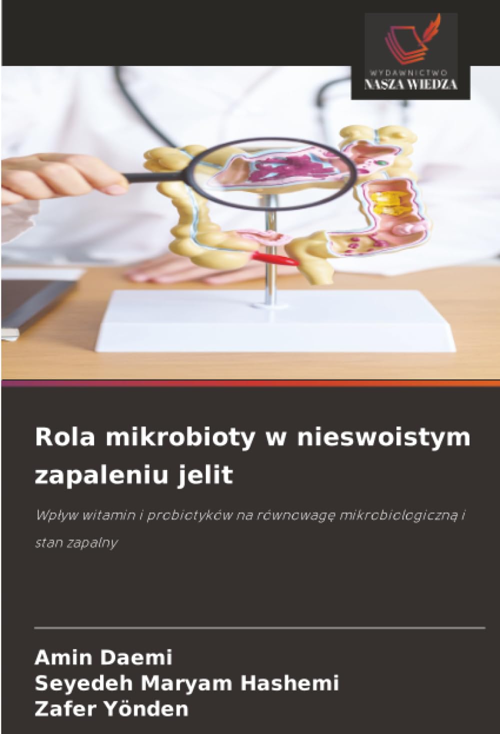 Rola mikrobioty w nieswoistym zapaleniu jelit: Wp¿yw witamin i probiotyków na równowag¿ mikrobiologiczn¿ i stan zapalny