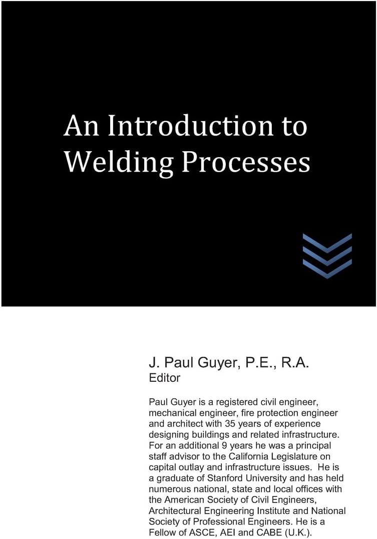 An Introduction to Welding Processes (Welding Engineering)