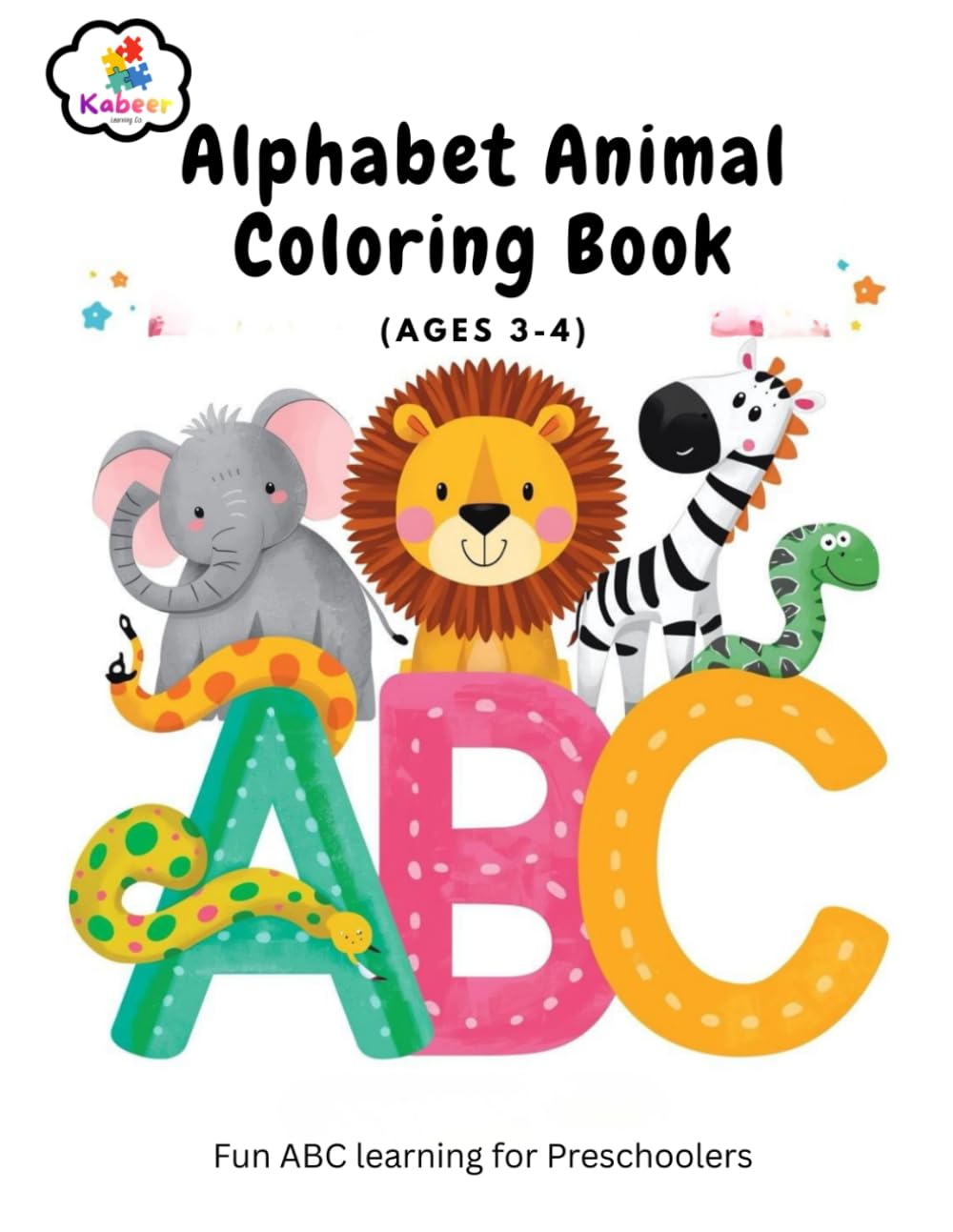 Alphabet Animals Coloring Book for Kids Ages 3–4: Fun ABC Learning with Big, Simple Animal Coloring Pages for Preschoolers