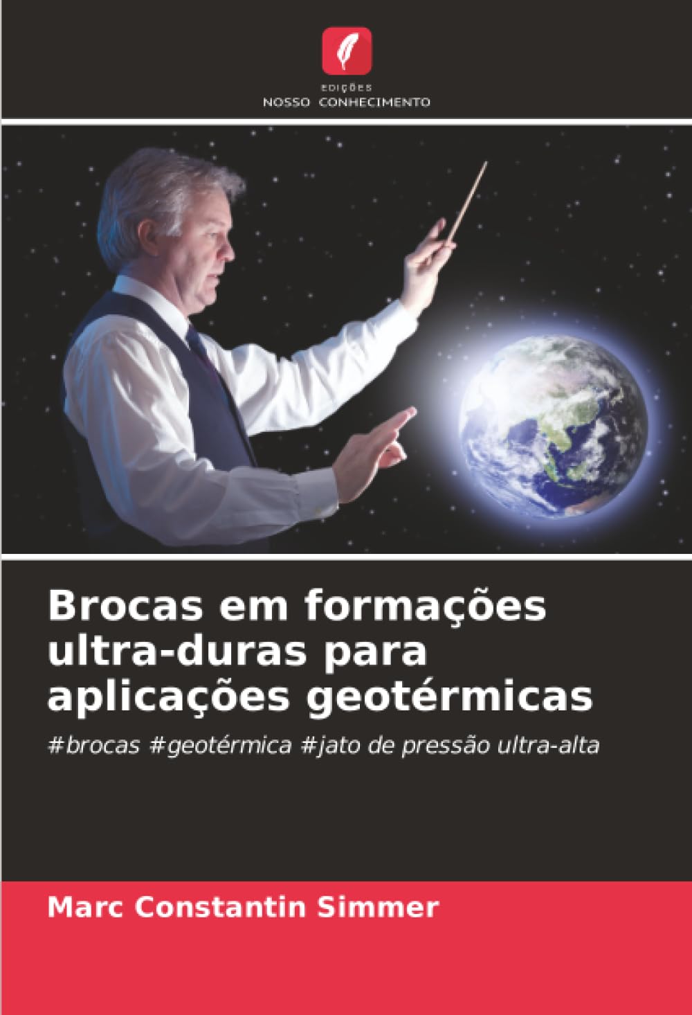Brocas em formações ultra-duras para aplicações geotérmicas: #brocas #geotérmica #jato de pressão ultra-alta