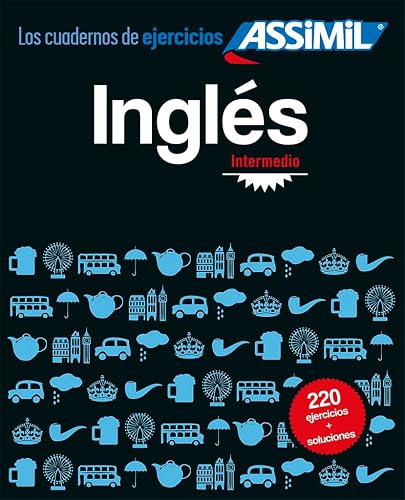 Ingles Intermedio: Los cuadernos de ejercicios (Spanish and English Edition)