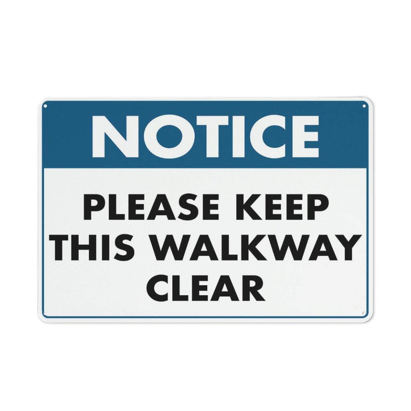 Notice Please Keep This Walkway Clear Sign 12X8 Inches Metal Aluminum Signs, Weather Resistant, Weatherproof, Indoor Or Outdoor
