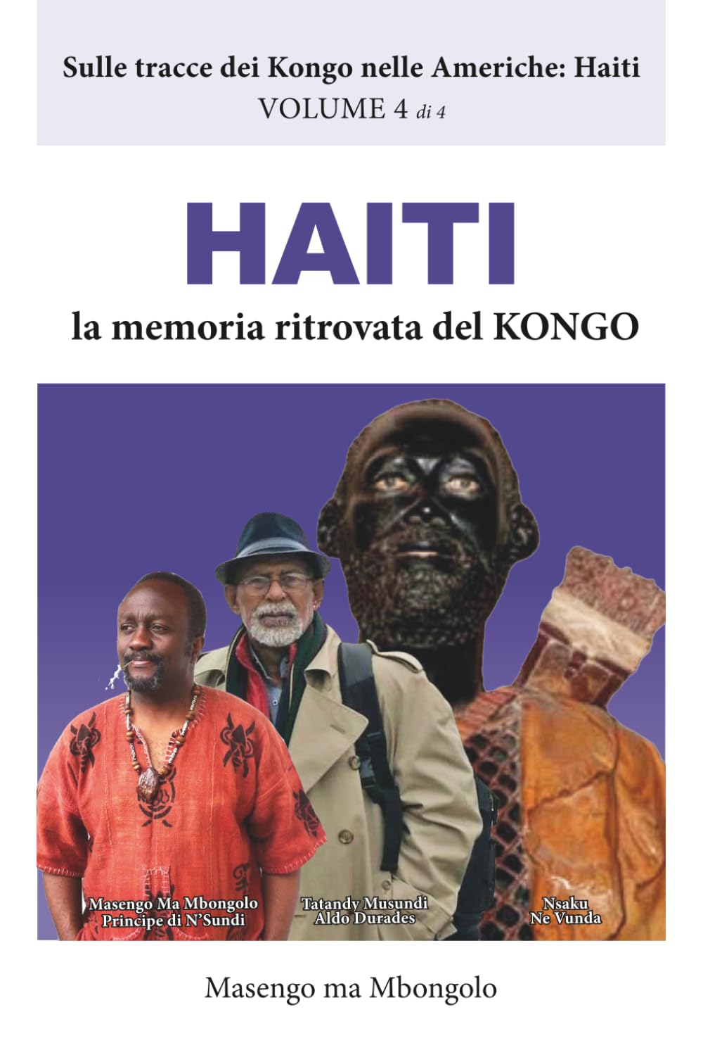 Haiti, la memoria ritrovata del Kongo (Sulle tracce dei Kongo nelle Americhe: Haiti)