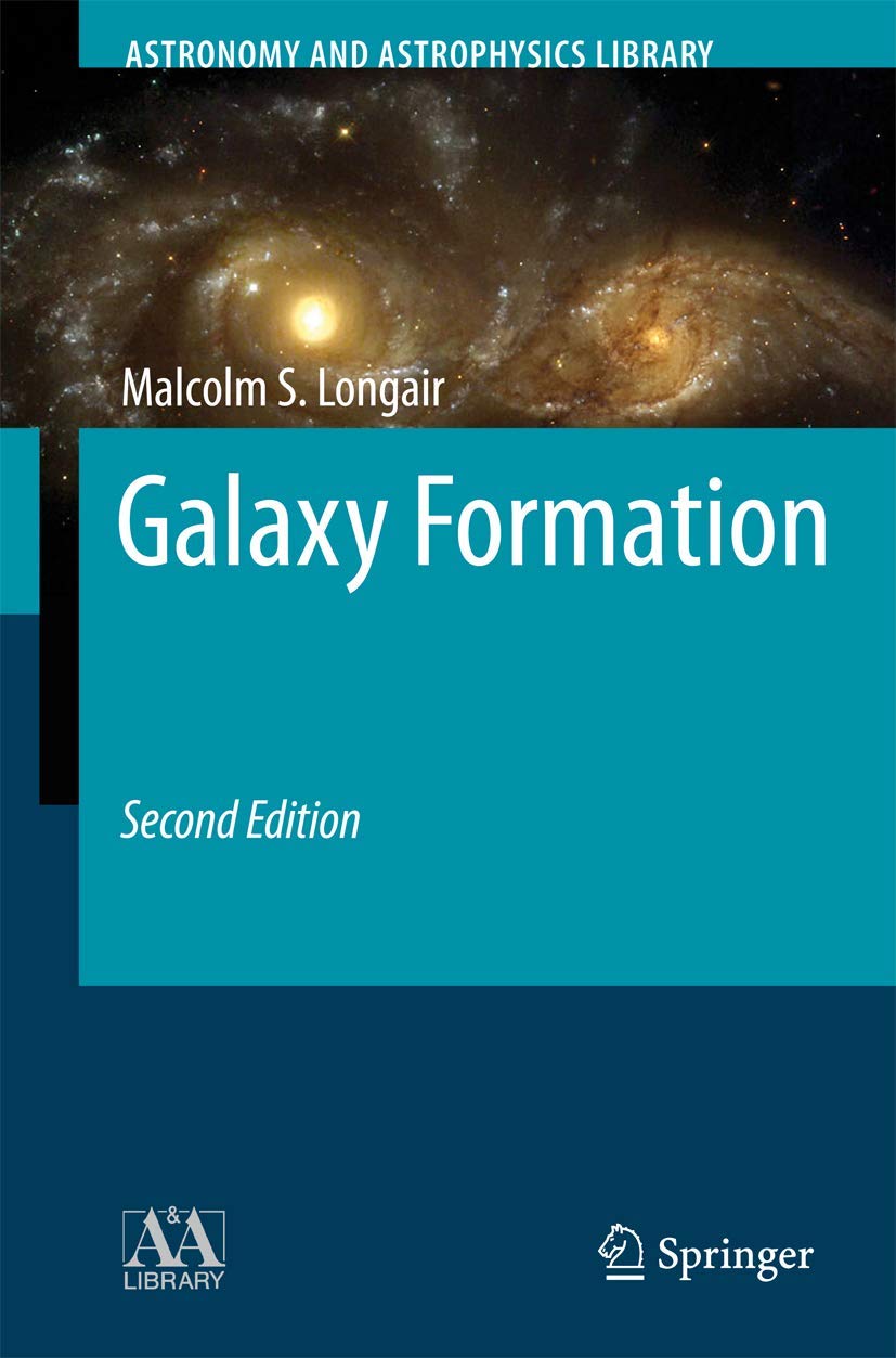 Galaxy Formation (Astronomy and Astrophysics Library)