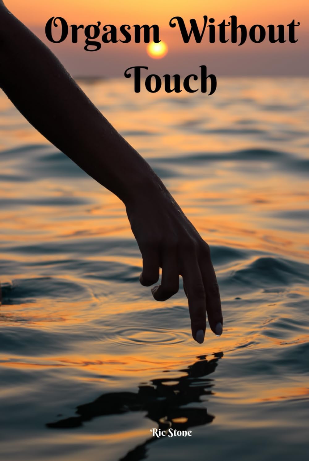Orgasm without touch: Your Journey to Sexual Self-Discovery