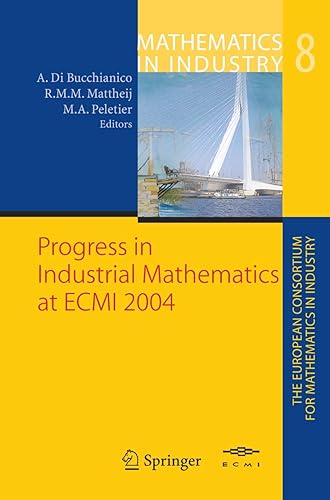 Progress in Industrial Mathematics at ECMI 2004: 8 (Mathematics in Industry)