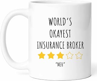 Okayest Insurance Broker Mug - Risk Management Coffee Cup - Financial Advisor Funny Gift From - Policy Expert Tea Mugs - Coverage Specialist Cups - 11 Oz Ceramic Gifts For Business Birthday, Him, Her