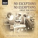 erster weltkrieg verlauf kurz  No Exceptions, No Exemptions - Lieder aus der Zeit des Ersten Weltkrieges