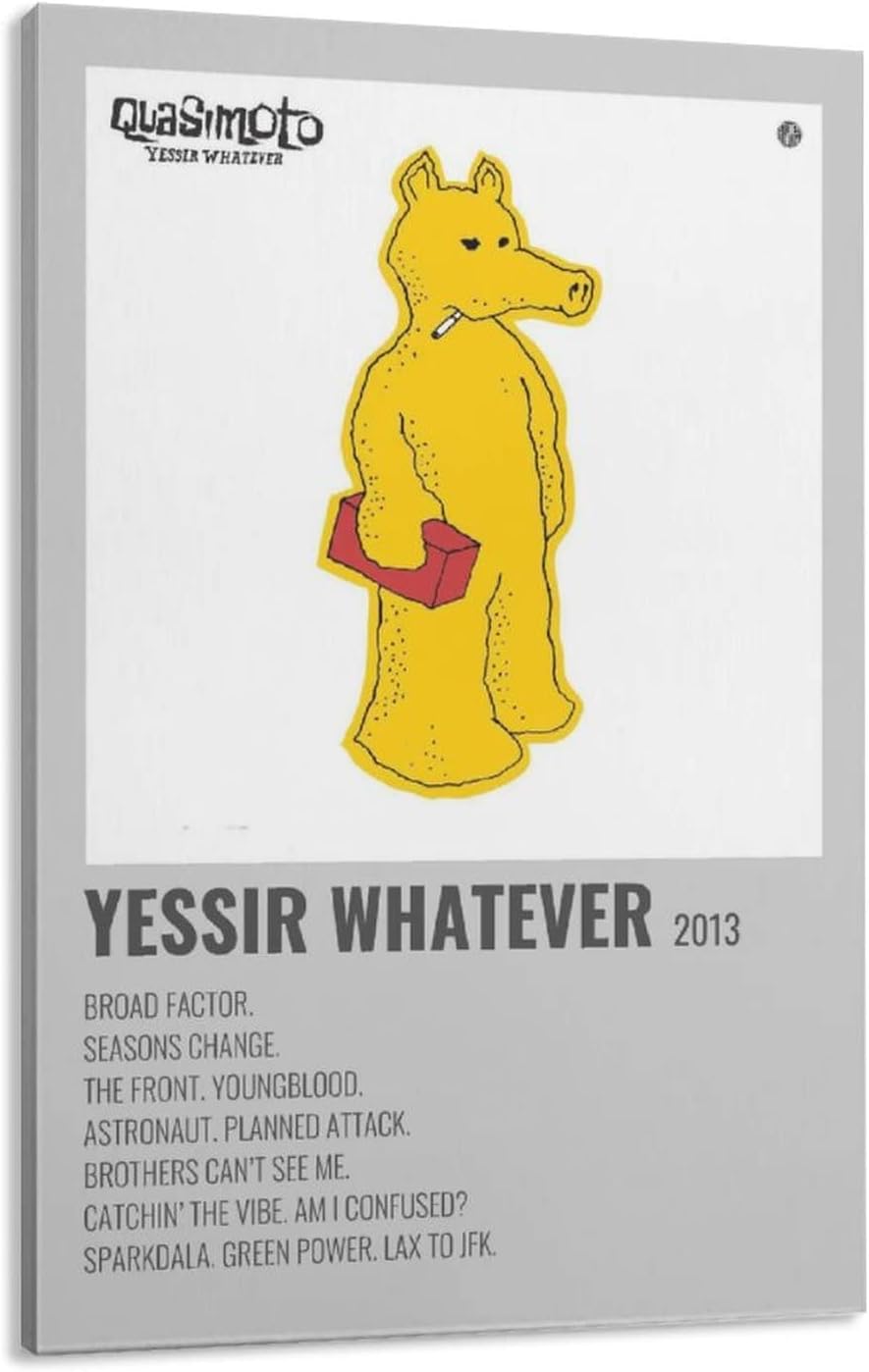 YESSIR WHATEVER Quasimoto Canvas Poster Bedroom Decor Sports Landscape Office Room Decor Gift Frame-style12x18inch(30x45cm)