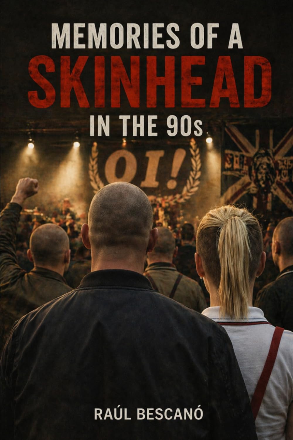 Memories of a Skinhead in the 90s: Identity, Belonging, and Survival in a Divided World