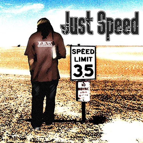 Just Speed [Explicit]
