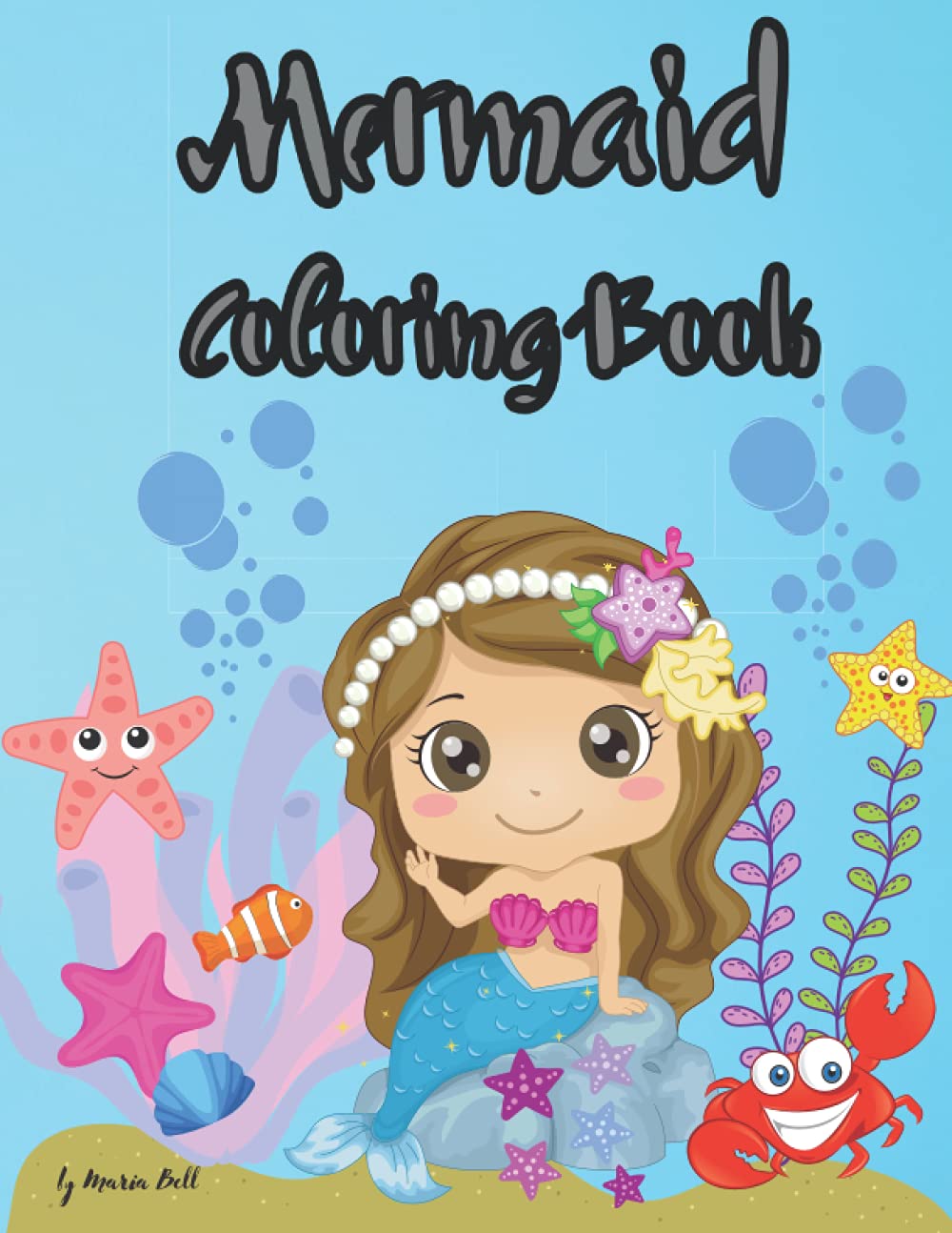 Mermaid Coloring Book: Amazing Coloring and Activity Book for Kids with Mermaid Illustrations I Mermaid Coloring Book for Kids ages 4-8. JUMBO Coloring Book For Kids