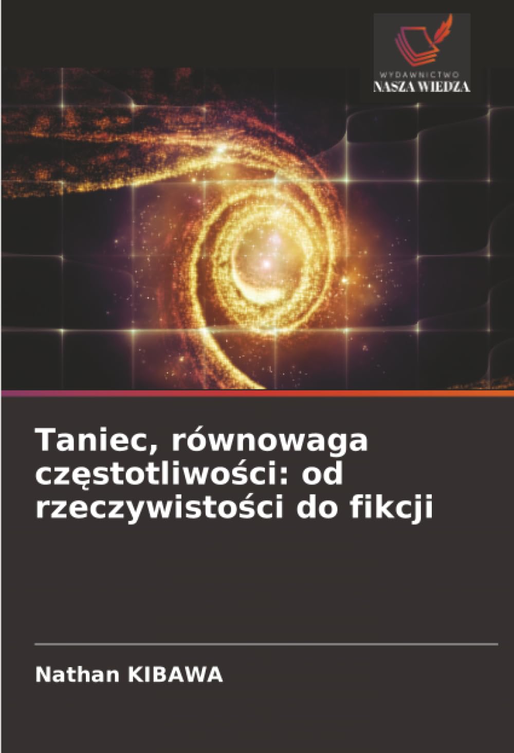 Taniec, równowaga częstotliwości: od rzeczywistości do fikcji