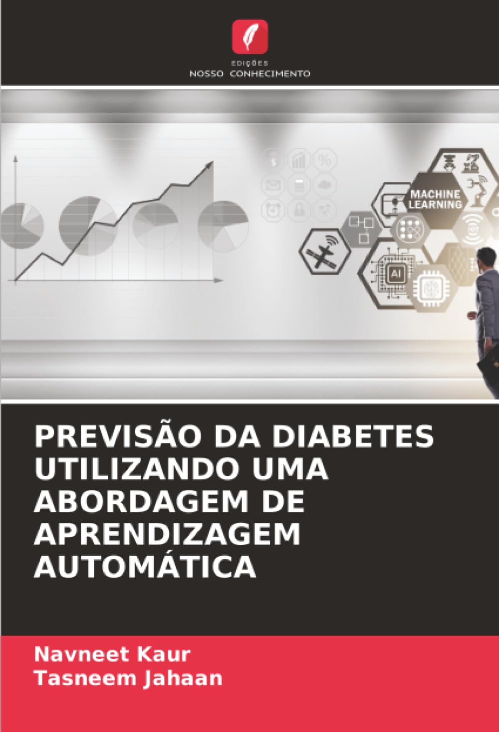 PREVISÃO DA DIABETES UTILIZANDO UMA ABORDAGEM DE APRENDIZAGEM AUTOMÁTICA