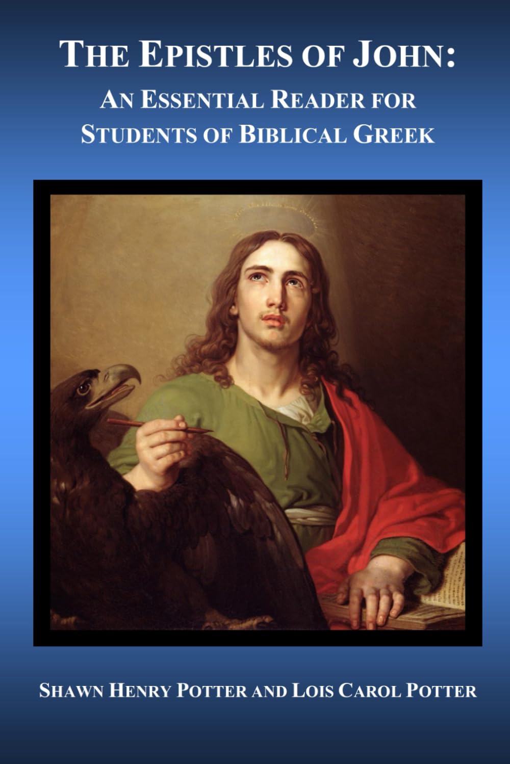 The Epistles of John: An Essential Reader for Students of Biblical Greek