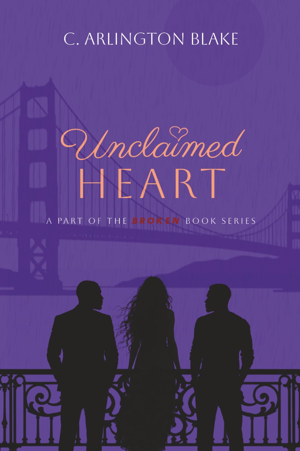 Unclaimed Heart: A part of the BROKEN book series