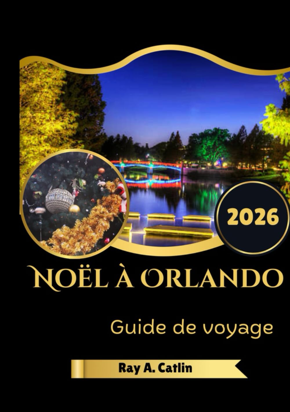 Noël à Orlando Guide de voyage 2026
