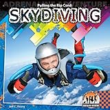  Pulling the Rip Cord: Skydiving (Adrenaline Adventure)
