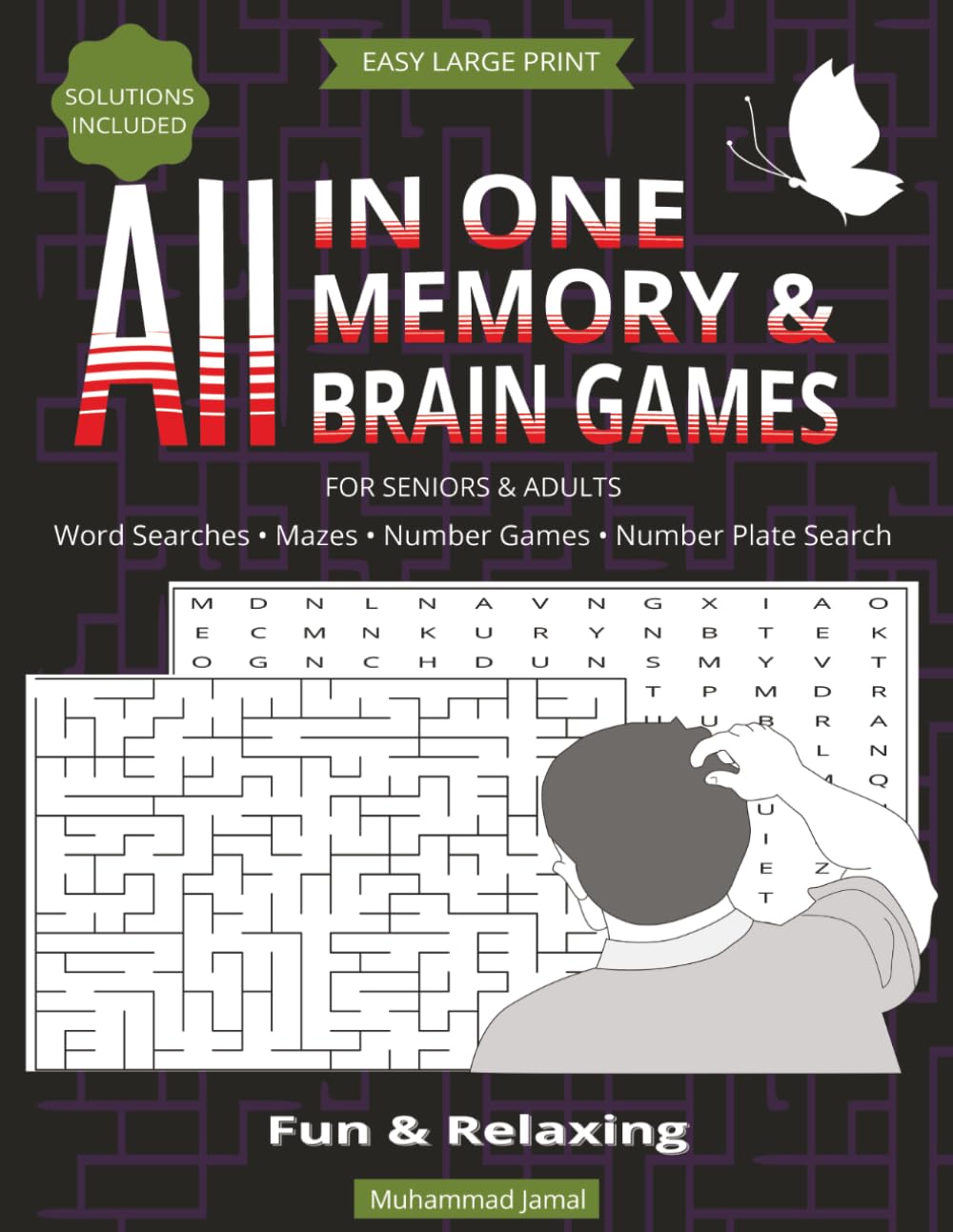 All-in-One Memory & Brain Games for Seniors and Adults: Large Print Word Searches, Sudoku, Mazes, Number Puzzles, Word Scrambles, and Word Guess Challenges with Solution