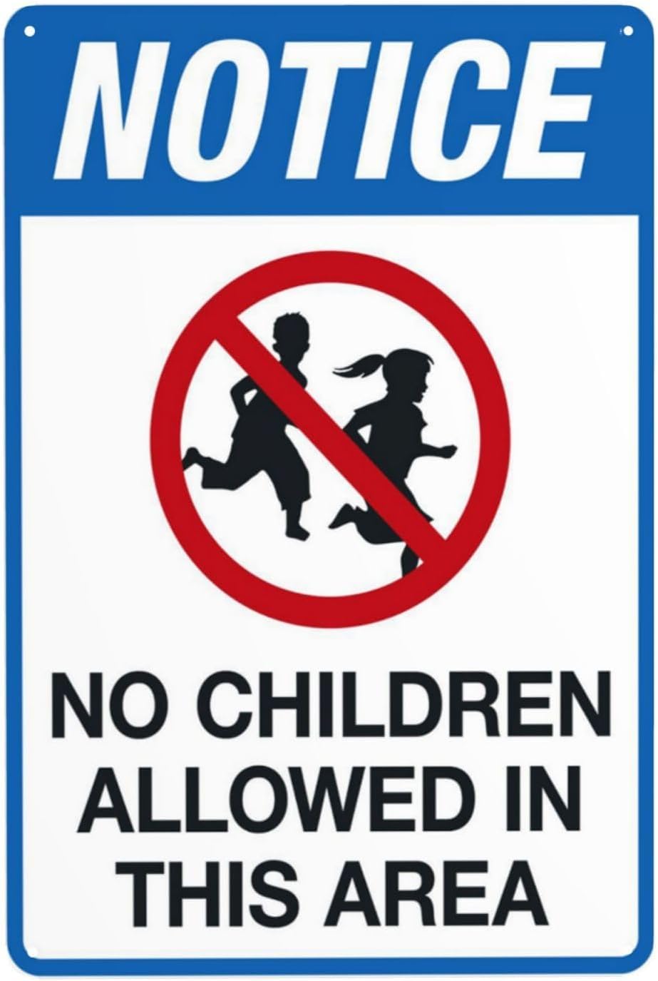 Notice No Children Allowed in This Area Rust Free Aluminum Tin Sign - Retro Traffic Warning Decor with Pre-Drilled Holes for Business Zone - 16x12 Inch​