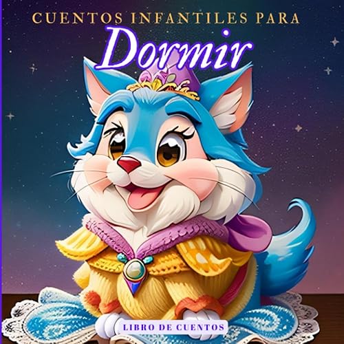 Cuentos infantiles para dormir Libro de cuentos para bebes (Spanish Edition)