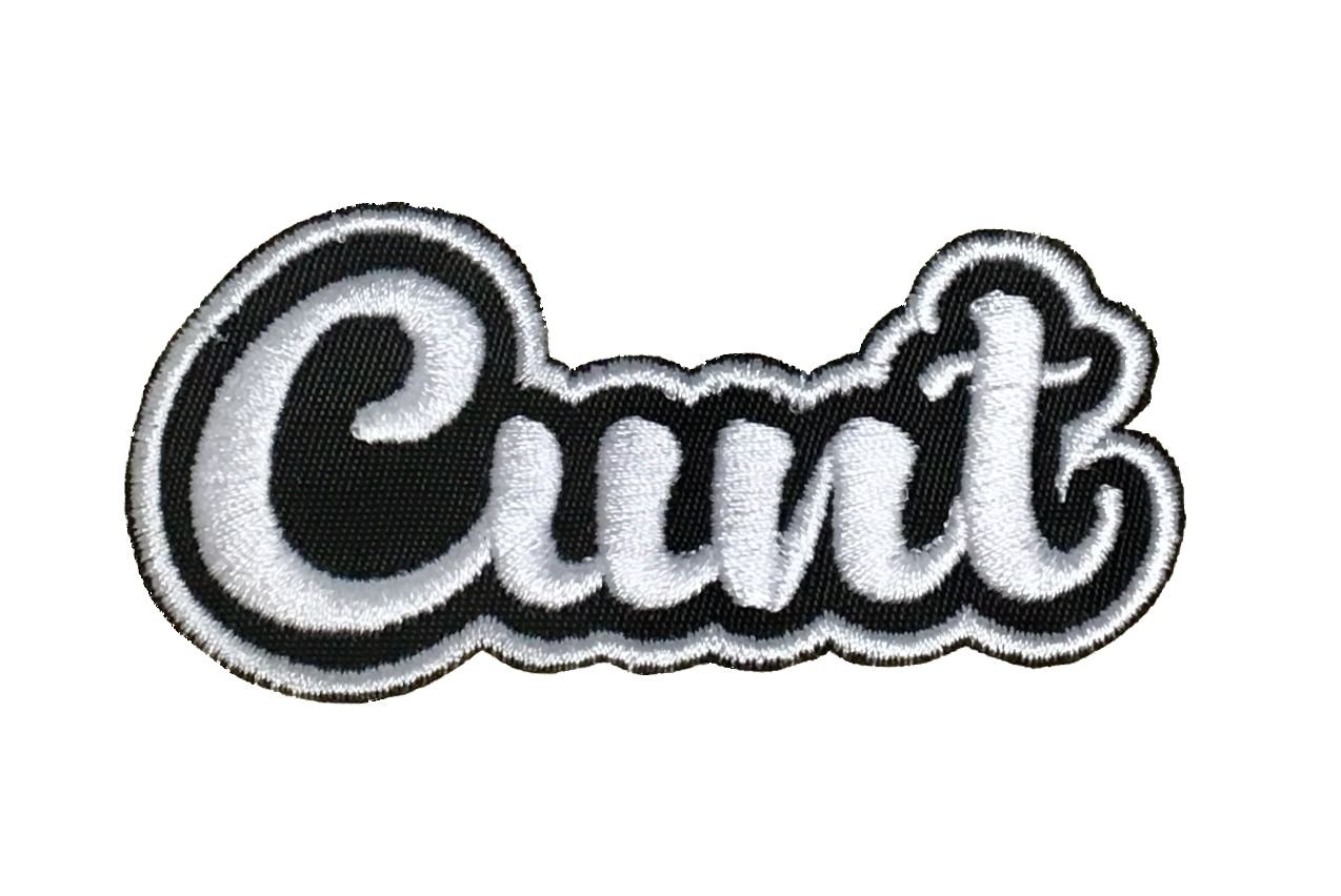Cunt - Black/White - Adult Humor - Obscene/Risky - Trendy Words/Phrases/Slogans - Iron on Applique/Embroidered Patch