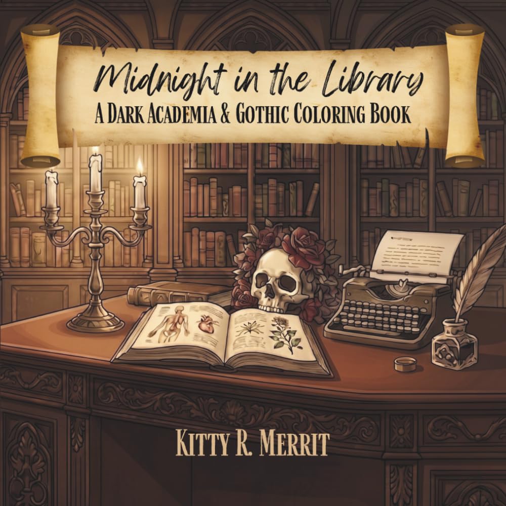 Midnight in the Library - A Dark Academia & Gothic Coloring Book: Moody Spaces, Candlelight Studies, and Vintage Architecture for Adults and Teens