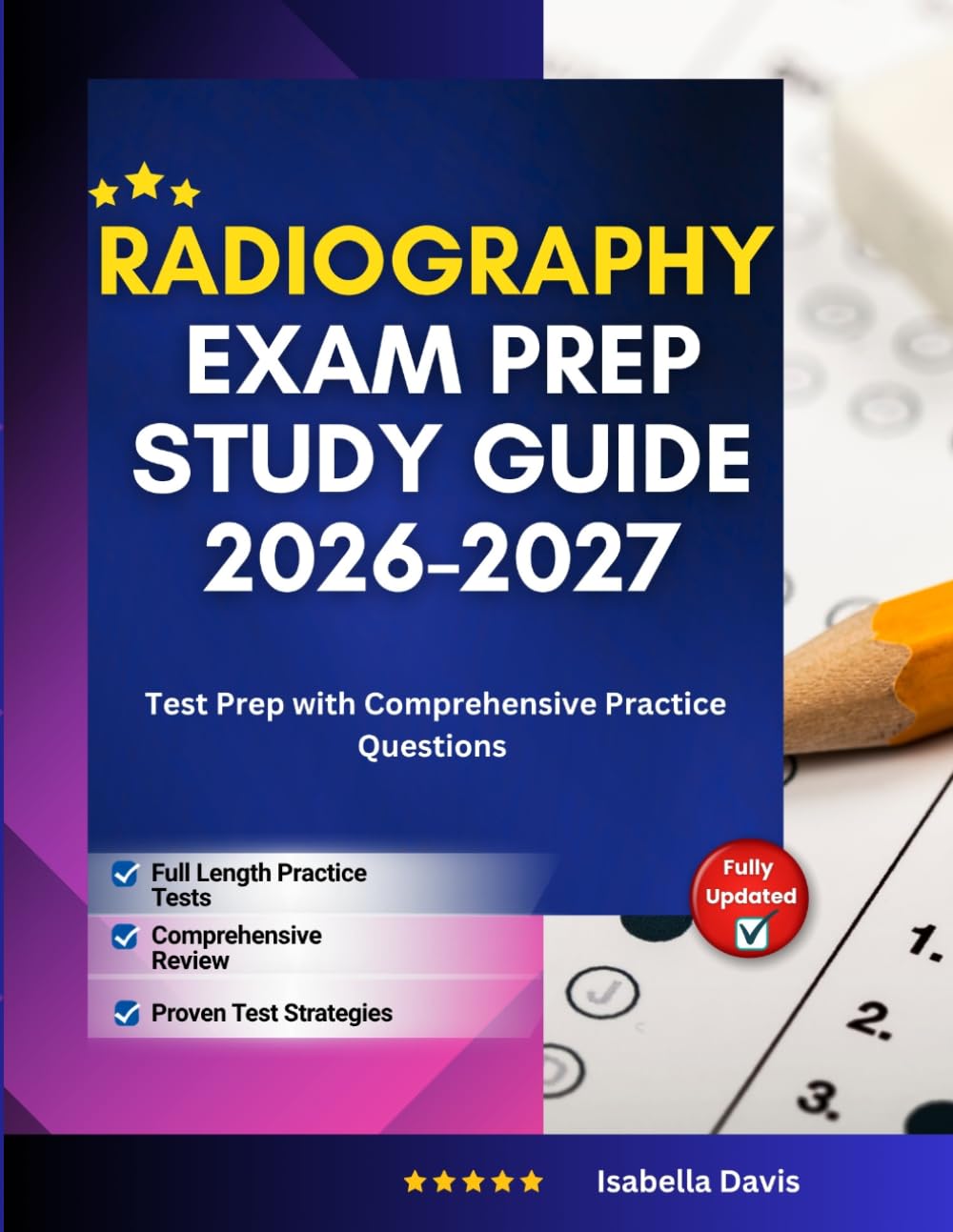 Radiography Exam Prep Study Guide 2026-2027: Test Prep with Comprehensive Practice Questions