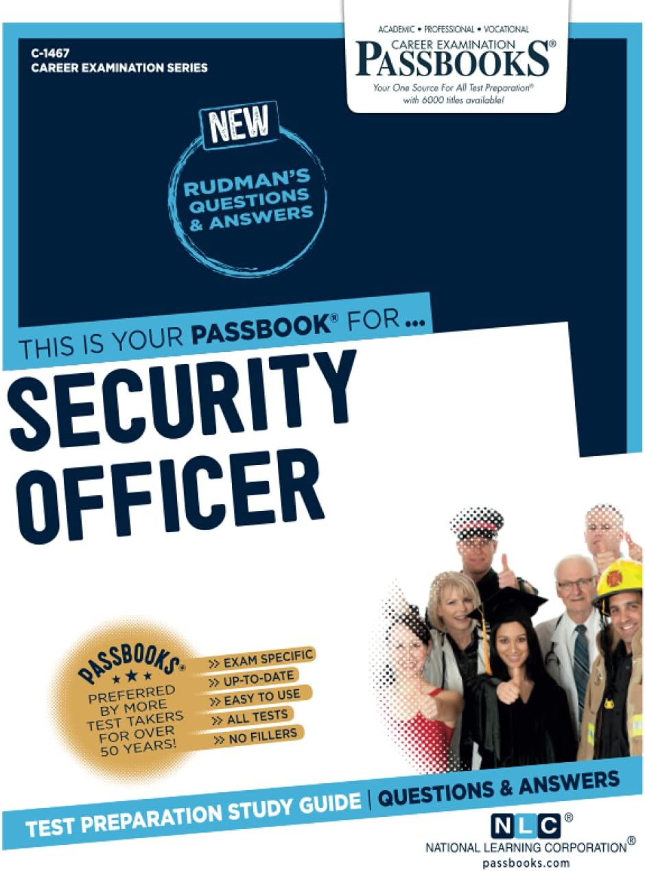 Security Officer: Passbooks Study Guide Volume 1467 (Career Examination)