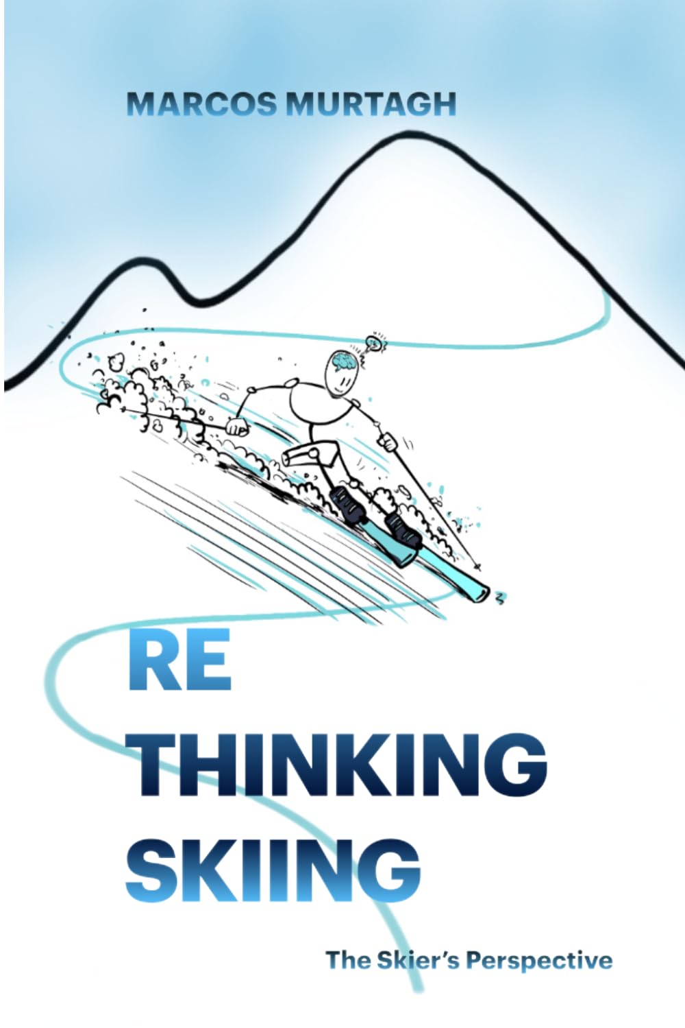 ReThinking Skiing: The Skier´s perspective