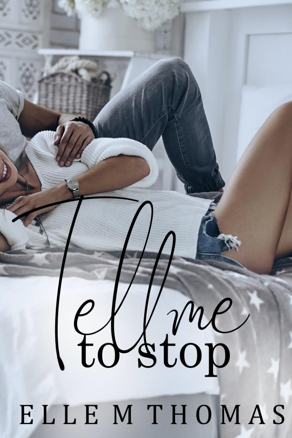 Tell Me To Stop: 3 (The Nanny Chronicles)