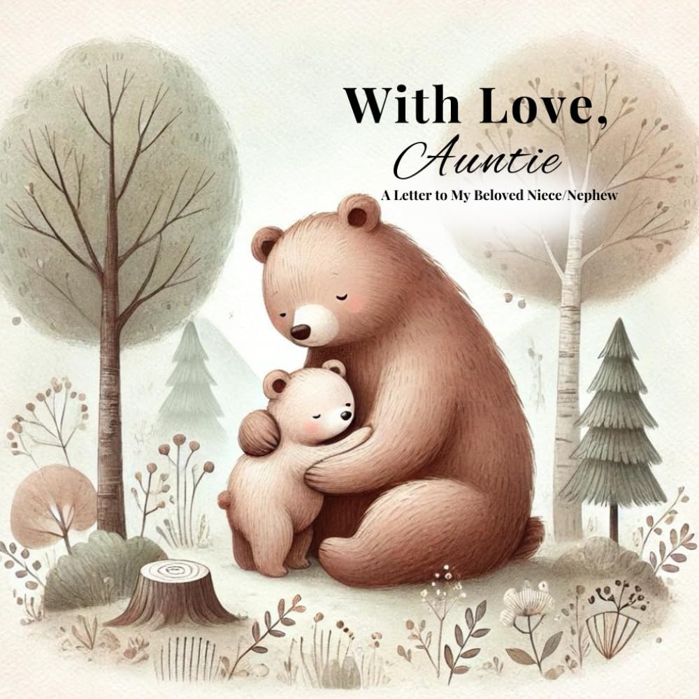 With Love, Auntie: A Letter to My Beloved Niece/Nephew | Keepsake Gift |