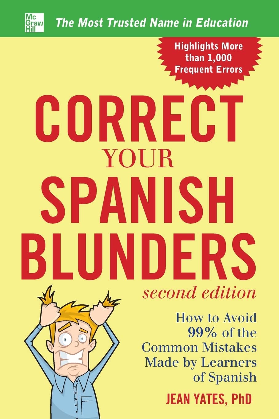 Correct Your Spanish Blunders, 2nd Edition (Correct Your Blunders). Yates<|