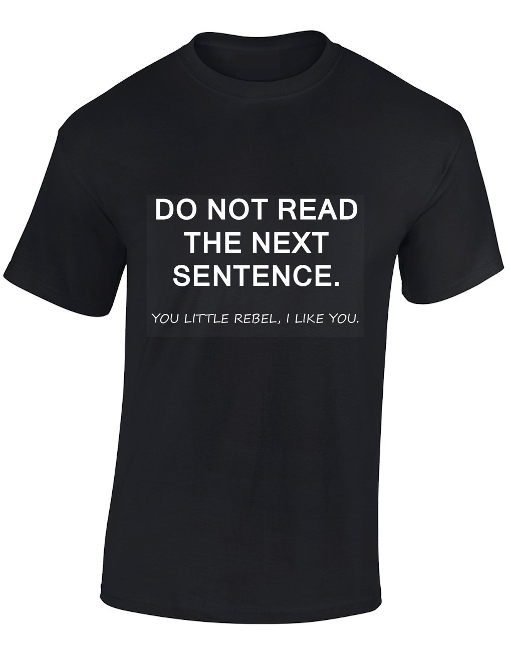 Crown Designs Men's Black Do Not Read The Next Sentence' Funny Cool Present For & Teenagers T-Shirts Tops (Black/Xx-Large)