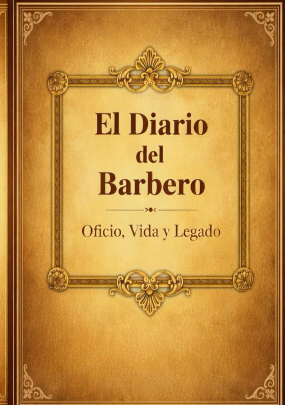 El Diario del Barbero: Oficio, vida y legado