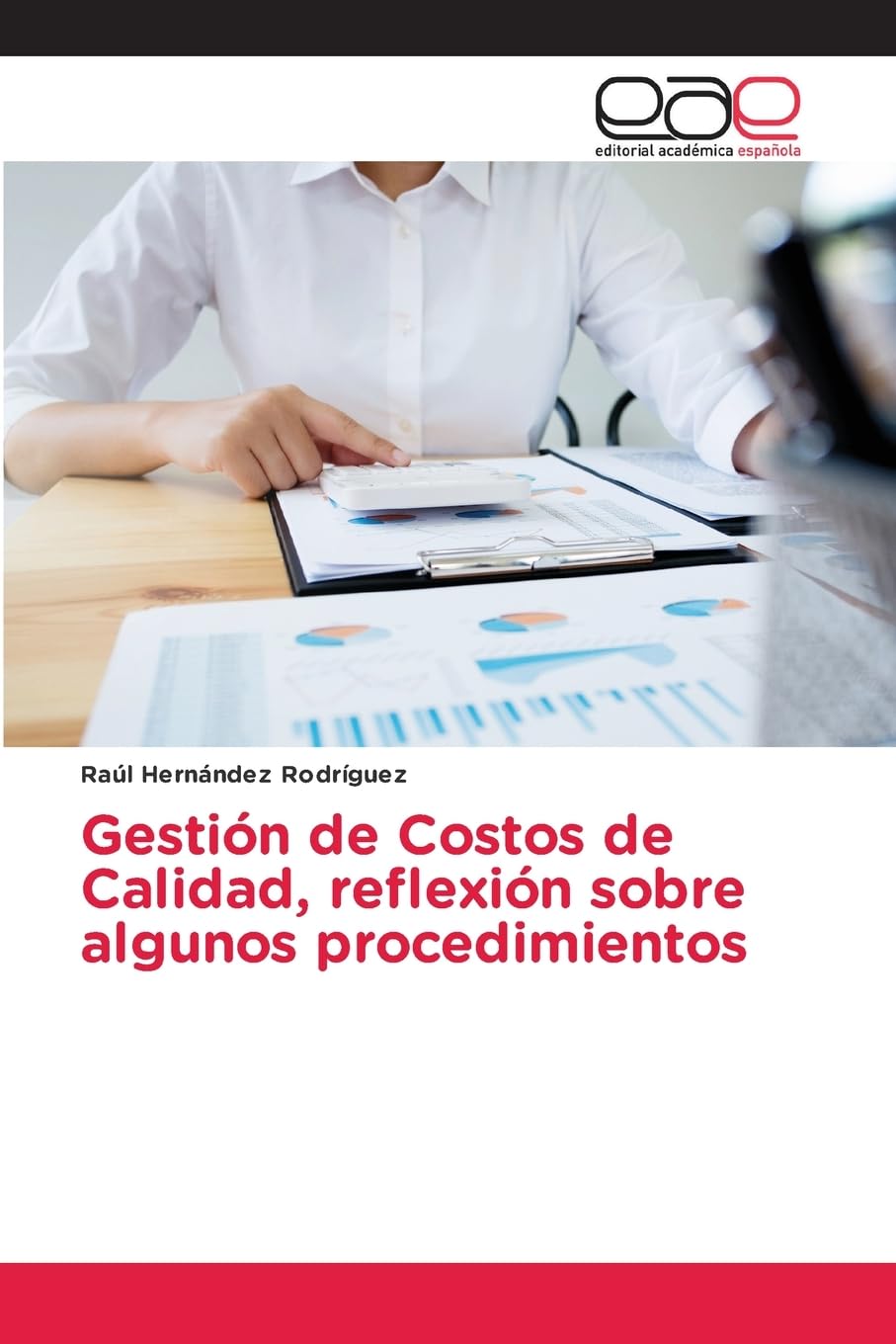 Gestión de Costos de Calidad, reflexión sobre algunos procedimientos