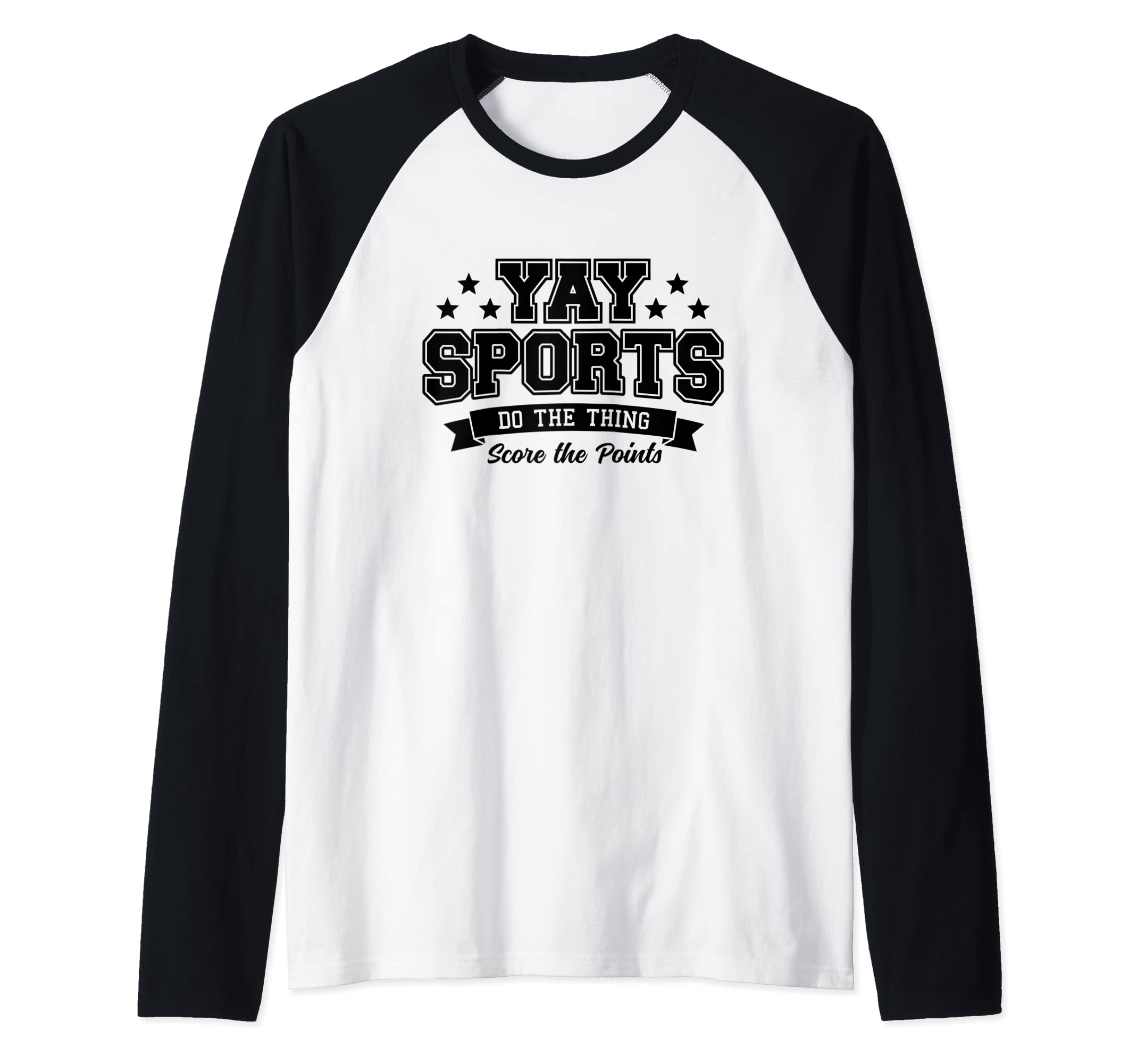 Yay Sports Do the Thing Win the Points Swash Raglan Baseball Tee