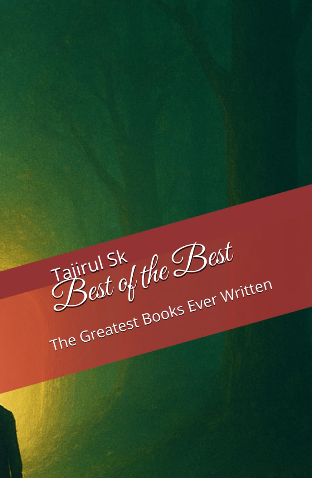 Best of the Beat: The Greatest Books Ever Written (A Soul Journey Beyond Time, Thought, and Consciousness)