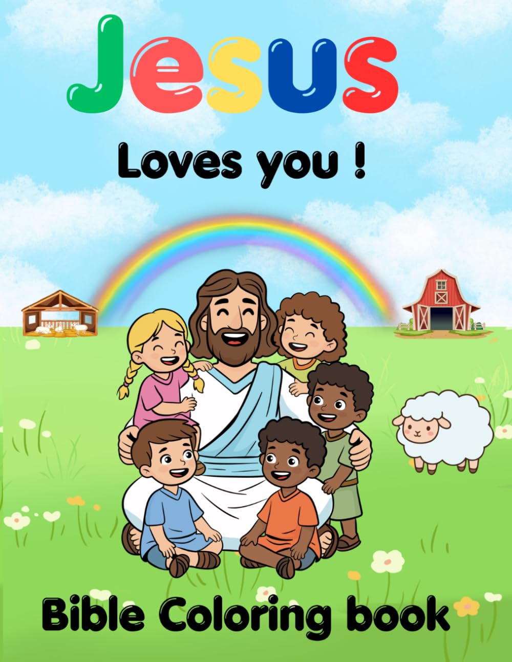 Jesus Loves You!: A Bible Coloring Book for Kids Ages 4-8 with Fun Mazes, Christian Activities & Faith-Based Learning