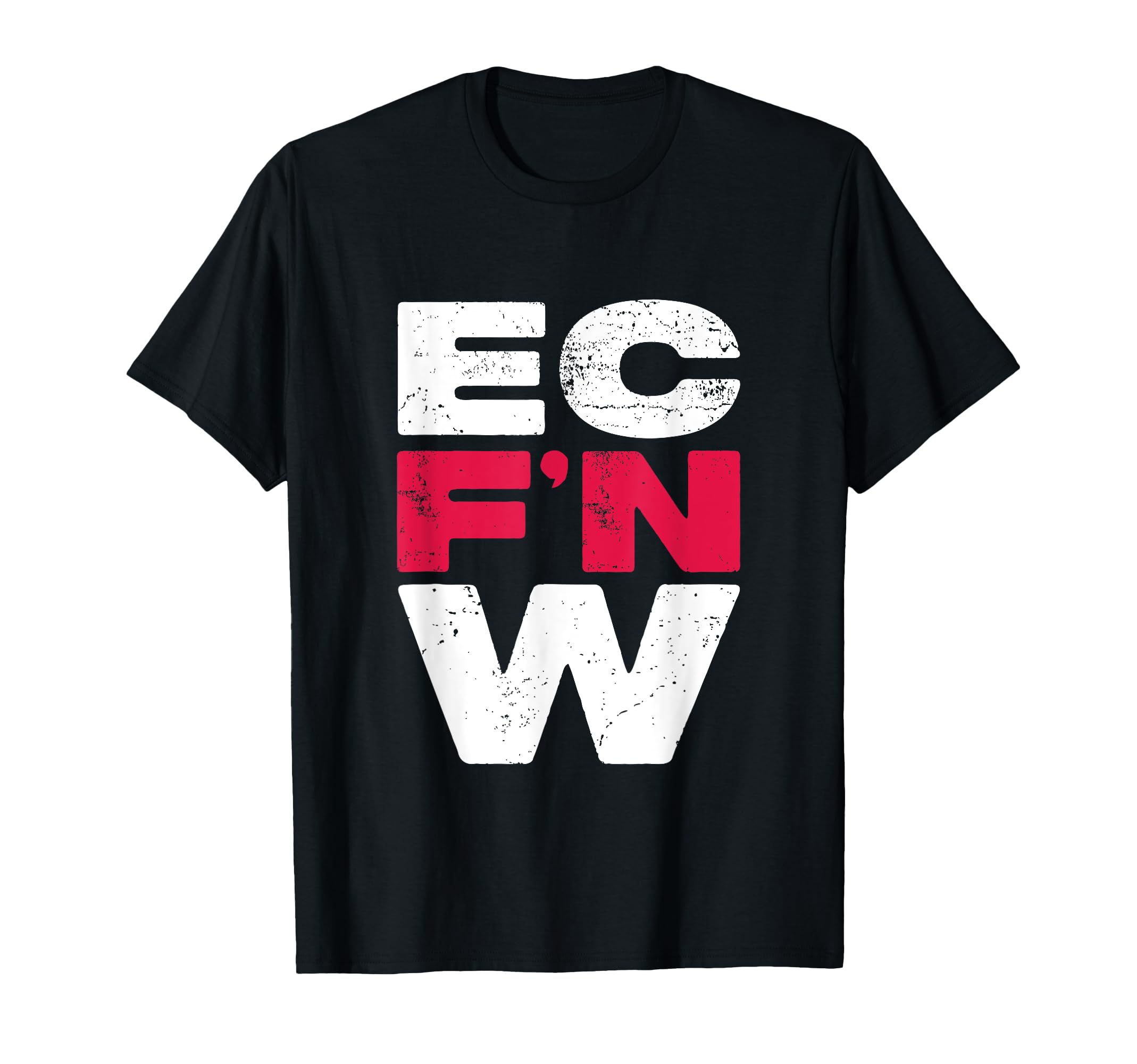 EC F'N W Wrestling Championship Wrestler Fighter T-Shirt