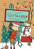 Dein Lotta-Leben. Adventskalenderbuch in 24+2 Kapiteln. Für Kritzelfreunde, Geschichtenerfinder, Pinguinsucher und eine spannende Weihnachtszeit: ... zur Bestsellerreihe „Mein Lotta-Leben“