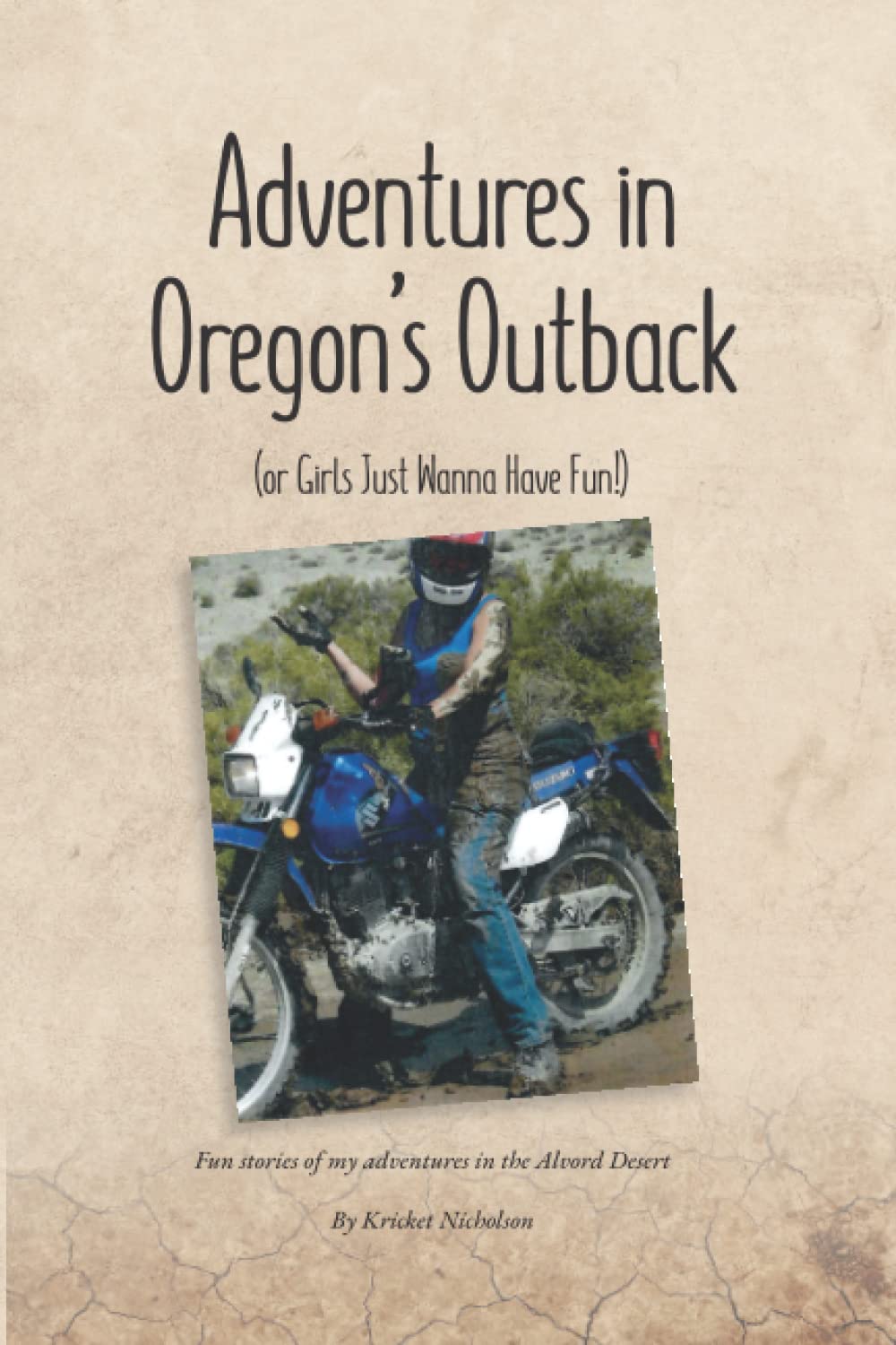 Adventures in Oregon's Outback: (or girls just wanna have fun!)