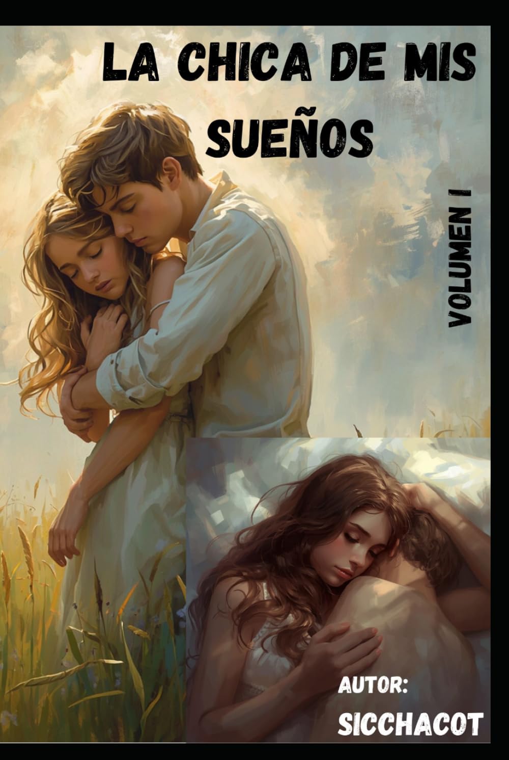 LA CHICA DE MIS SUEÑOS: VOLUMEN I