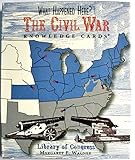 The Civil War-What Happened Here Library of Congress Knowledge Cards