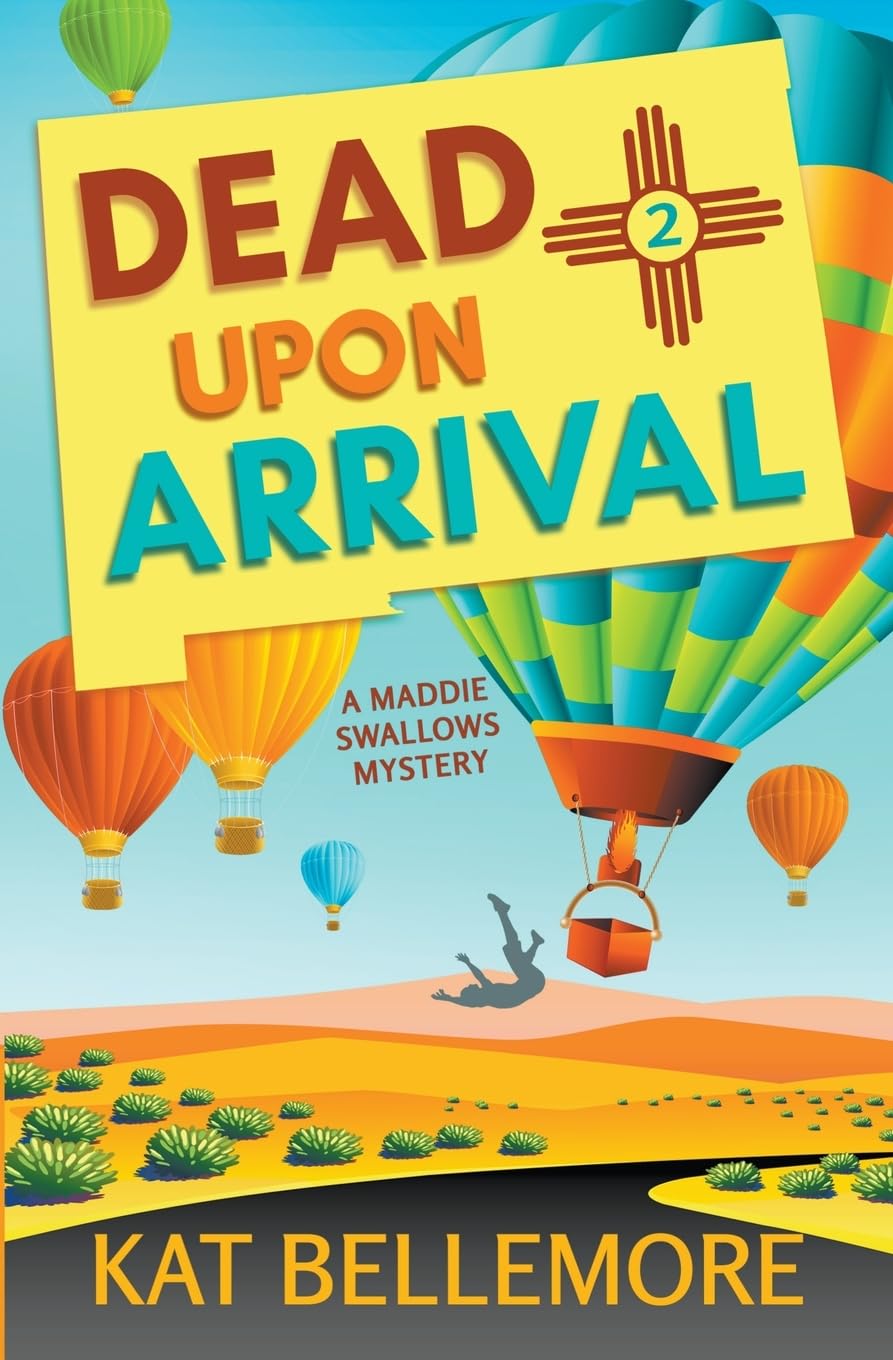 Dead Upon Arrival (A Maddie Swallows Mystery)