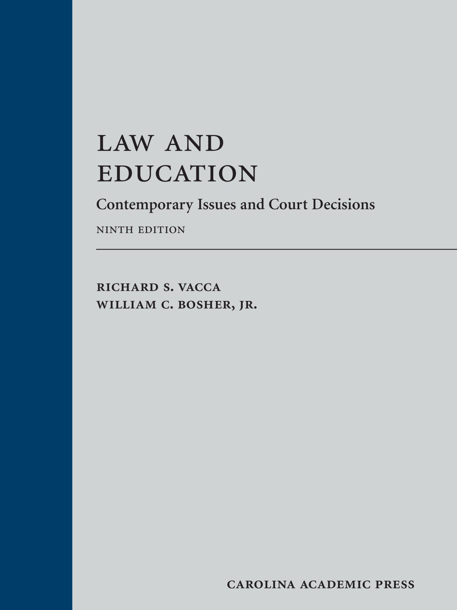 Law and Education: Contemporary Issues and Court Decisions, Ninth Edition
