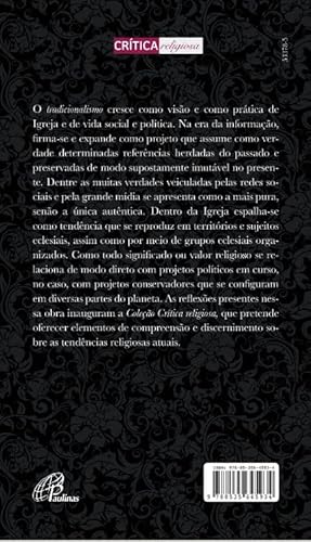 A força do passado na fraqueza do presente: O tradicionalismo e suas expressões