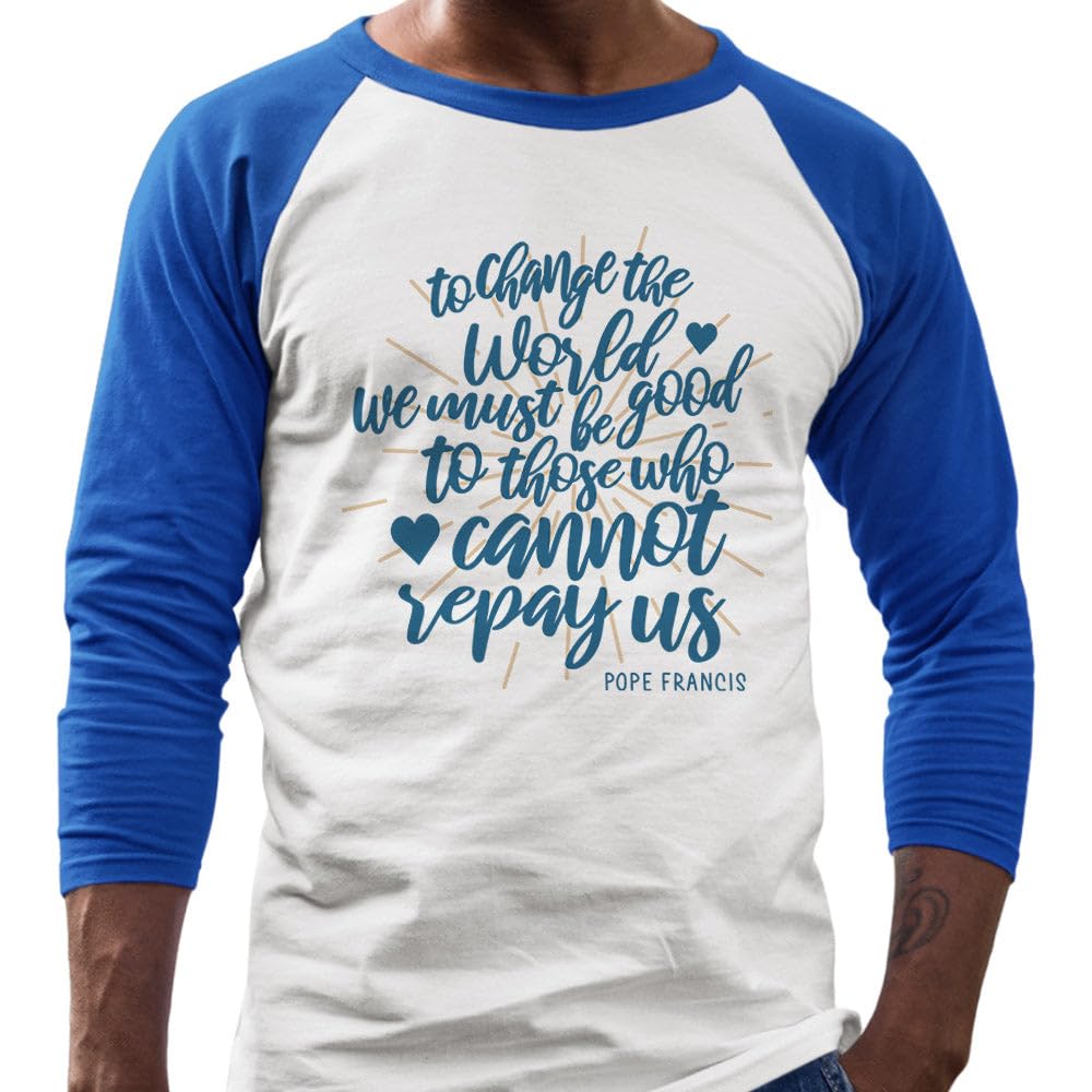 TeesAndTankYou We Must Be Good to Those Who Cannot Repay Us Three-Quarter Raglan Sleeve Baseball Shirt Unisex X-Small White/Royal